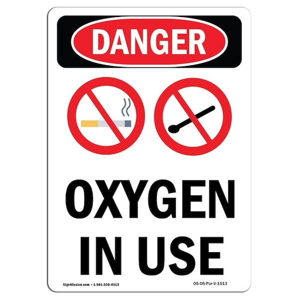 Safety Sign, OSHA Danger, 5" Height, Oxygen In Use, Portrait, D-35-V-1513-10PK